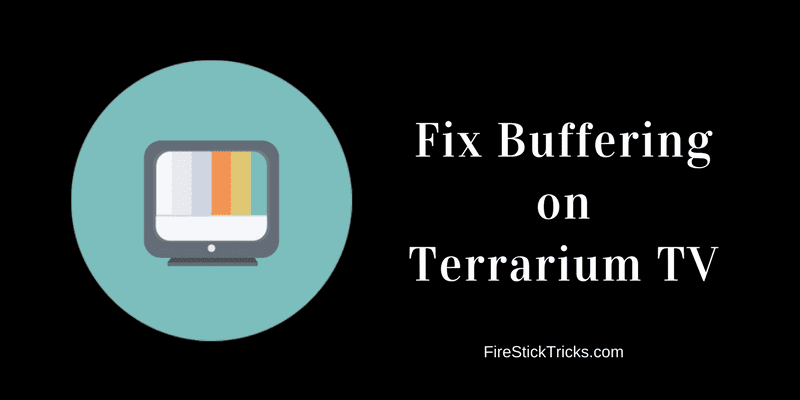 terrarium tv-buffering